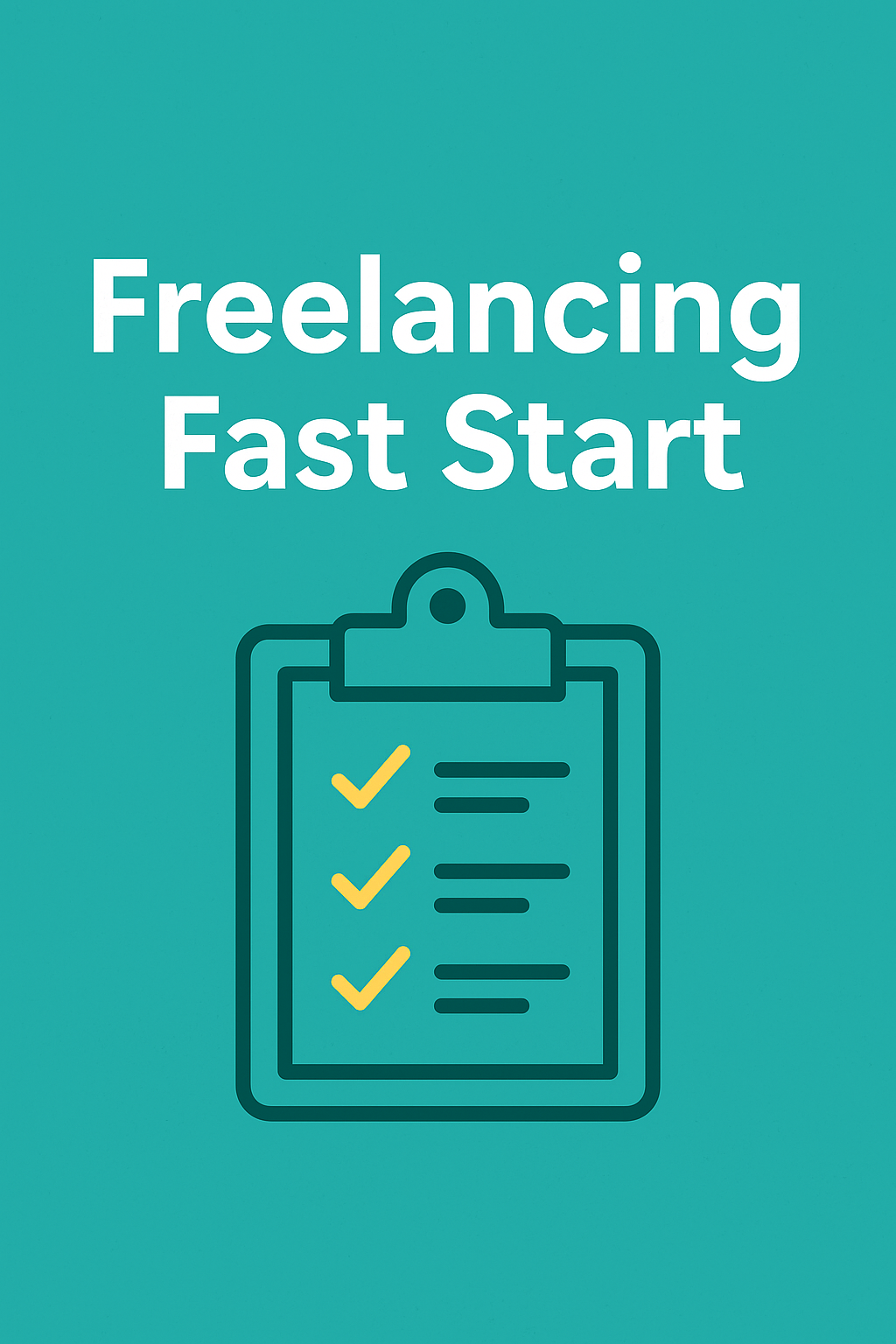 Freelancing Fast Start